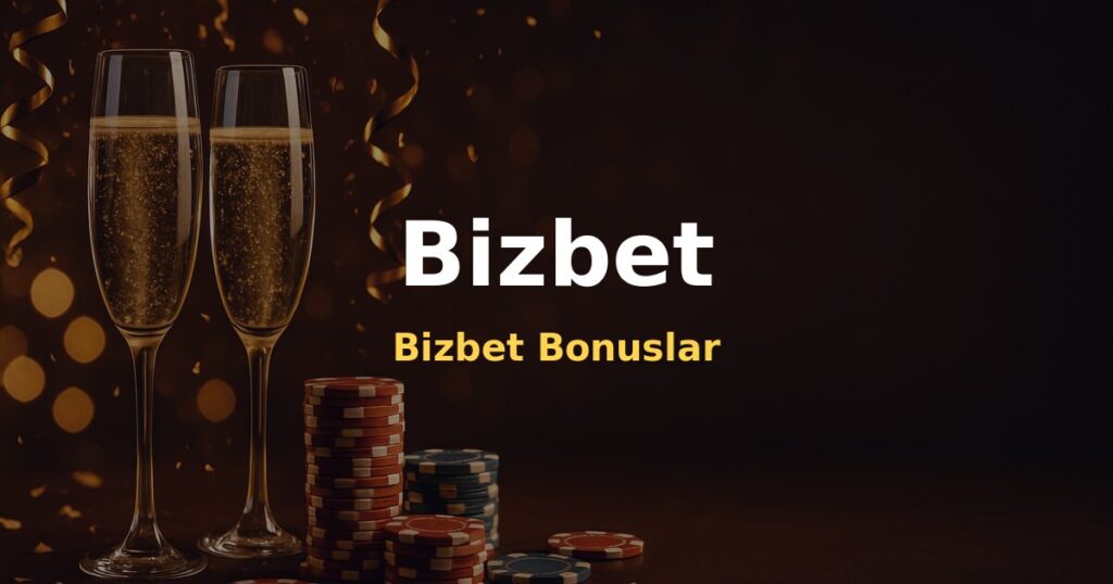 Bizbet Bonuslar - Bizbet