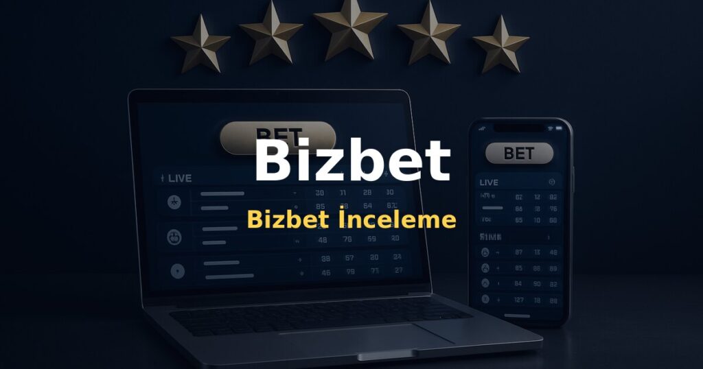 Bizbet İnceleme - Bizbet